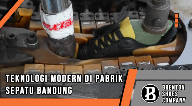 Teknologi Modern di Pabrik Sepatu Bandung