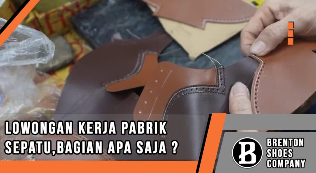 lowongan kerja Pabrik Sepatu Bandung