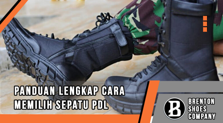 panduan lengkap Cara Memilih Sepatu PDL